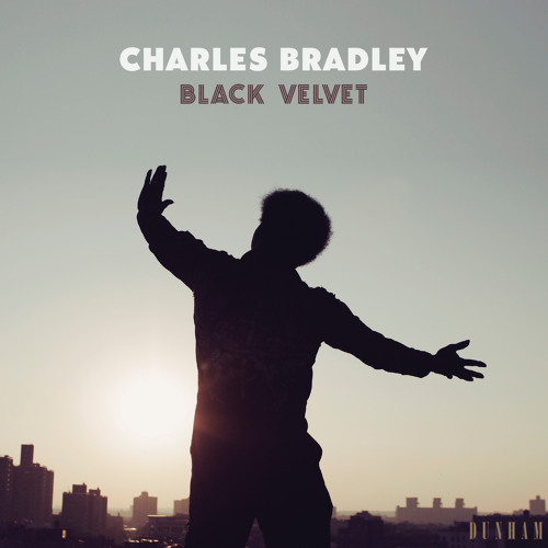 Charles Bradley - Slip Away