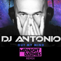 DJ Antonio - Out My Mind (Midnight Daddies Remix)
