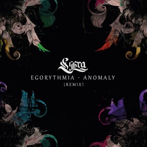 Egorythmia - Anomaly (Lybra Remix)