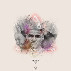 Khalisol, Lerato, U - King Like Me
