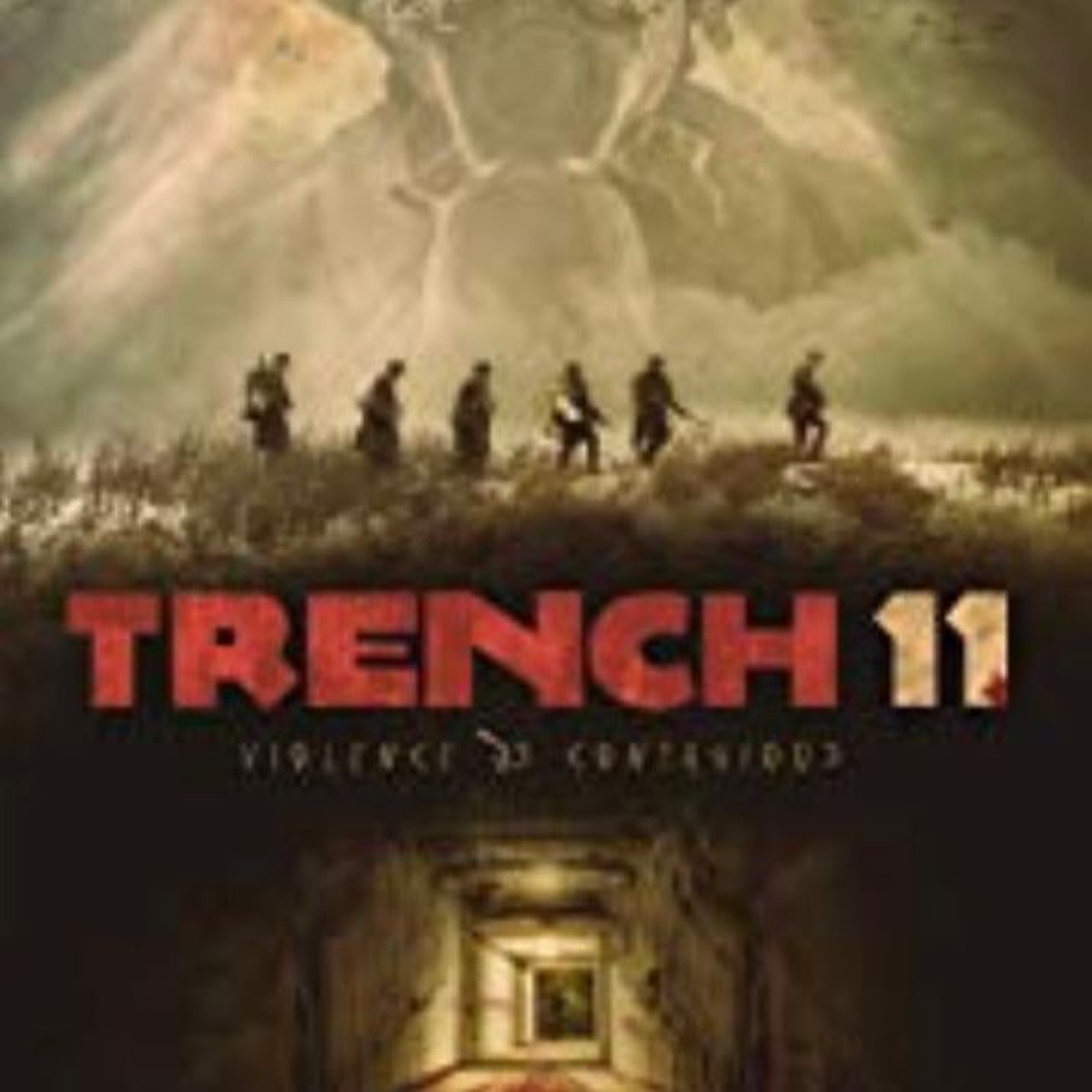 HHR Ep. 231: We talk "Trench 11" with Director Leo Scherman episode artwork
