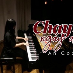 CHAY NGAY DI - SON TUNG MTP - PIANO COVER AN COONG