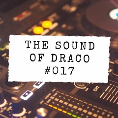 The Sound Of Draco - #017