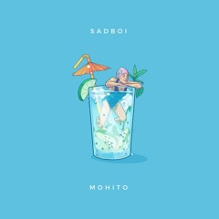 SADBOI - Mohito