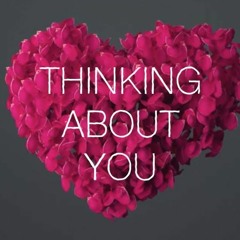 THINKIN BOUT YOU