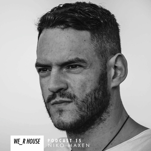 WE_R HouseCast 15 - Niko Maxen