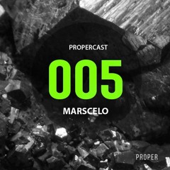PROPERCAST / 005 By Marscelo