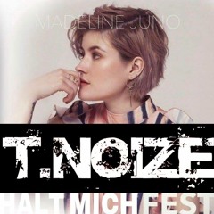 Madeline Juno - Halt Mich Fest (T.noize Edit)