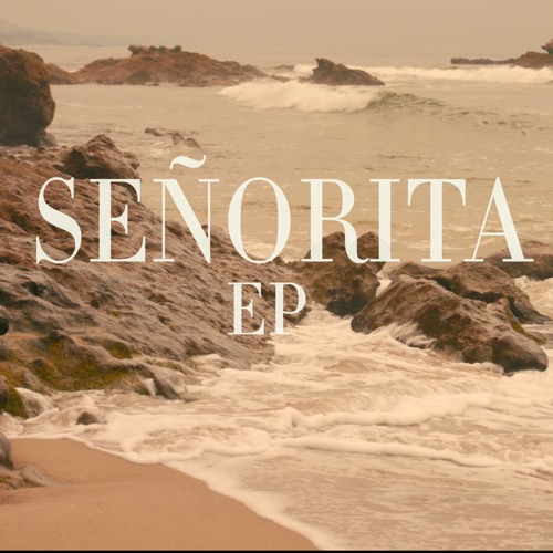 Señorita EP