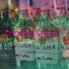 Drinking Bacardi -T-One Musik & AB College