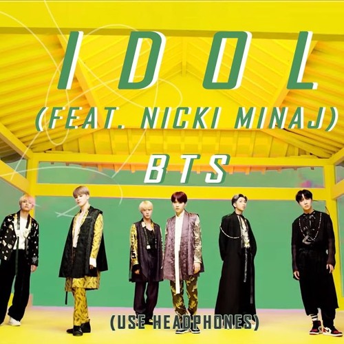 Stream Bts (방탄 소년단) 'Idol (Feat. Nicki Minaj)' Mv Oficial By Trap Marketing  | Listen Online For Free On Soundcloud