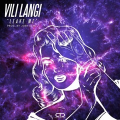 Vili Langi - Leave Me