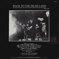 BACK TO THE DEAD LAND