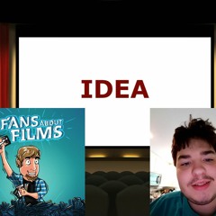 Fans About Films 27: Movie Ideas (with Jacob Scott)(English)