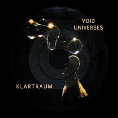 Lucidflow Radio 163: Klartraum - Void Universes Album DJ mix (mixed by Nadja Lind)