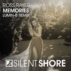 SSR339 : Ross Rayer - Memories (Lumin-8 Remix) [OUT NOW]