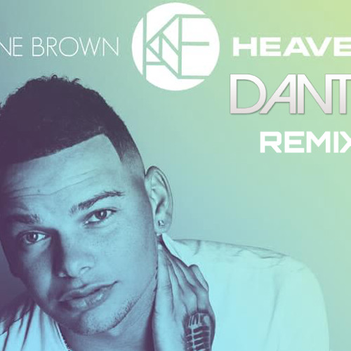 Kane Brown - Heaven (Dante Remix)