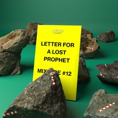 Mixtape #12 Letter for a lost prophet