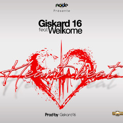 Giskard16 - Heart Beat  feat Welkome (Prod by Giskard16)