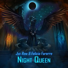 Night Queen (w. Felicia Farerre)