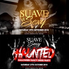 Suave Sexy x Haunted Halloween - 29th Sept x 27th Oct - DJ Nate Promo Mix