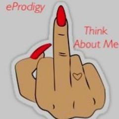 eProdigy - Think About Me