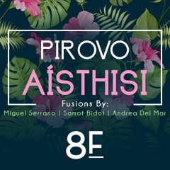 Pirovo - Aisthisi (Andrea Del Mar Fusion) (Feat. K Isa)