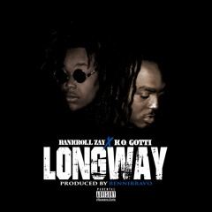 Longway Feat. K.O Gotti (Prod.By BenniBravo)