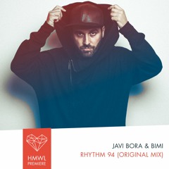 Premiere: Javi Bora & Bimi - Rhythm 94 (Original Mix)
