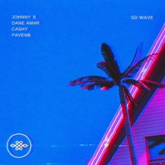SD Wave ~ Johnny 光 x Dane Amar x Cashy x pavenb