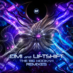 Cimi & Liftshift - The Big Hookah (Aho Remix)**Out 1st Oct**