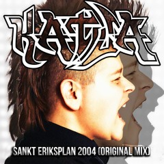 KATJA - Sankt Eriksplan 2004 (Original Mix)