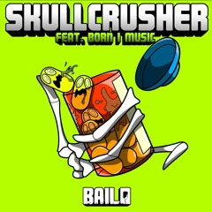 Skullcrusher (feat. Born I Music)