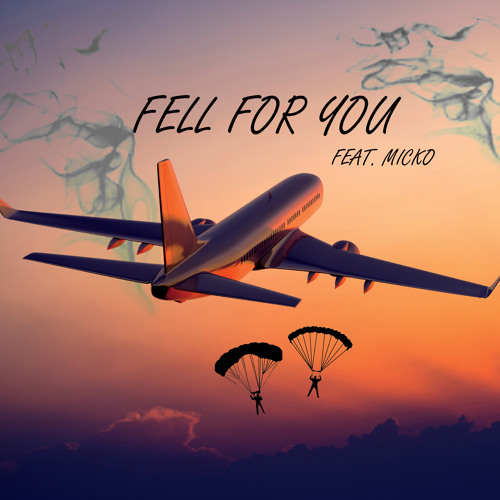 Fell For You feat. Micko (Prod. Tundra Beats)