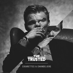Cigarettes And Chandeliers