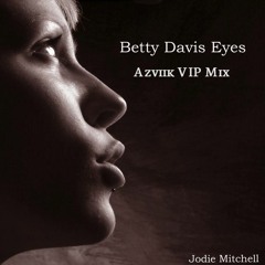 Betty Davis Eyes (Azviik VIP Mix) **FREE DOWNLOAD**