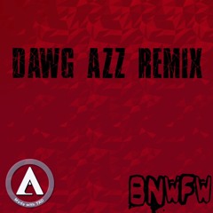 Dawg Azz Remix