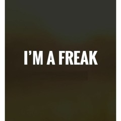 I'm A Freak produced by Roc