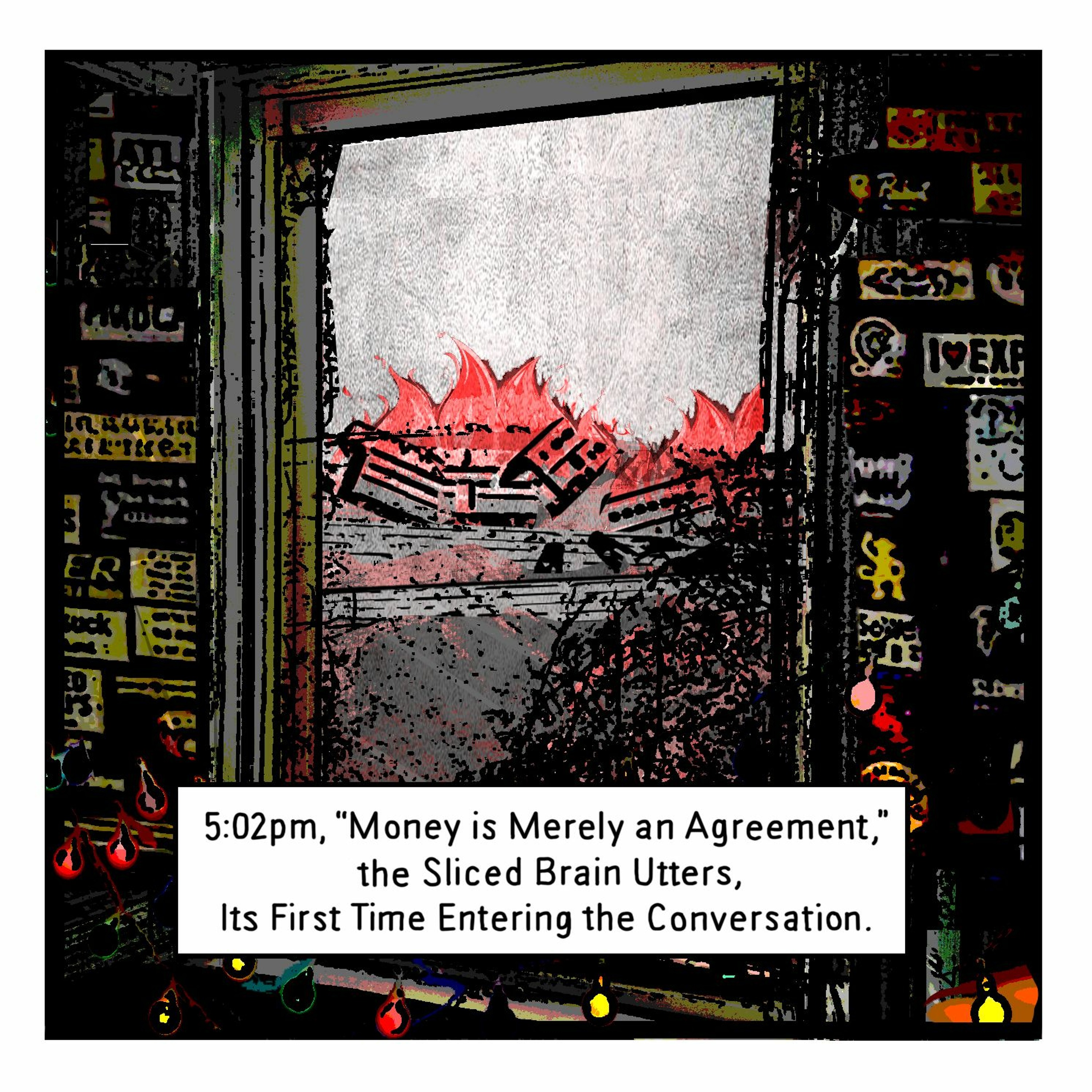 THE BUREAU: 5:02pm, "Money is Merely an Agreement," the Sliced Brain Utters. episode artwork