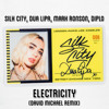 Silk City Dua Lipa Mark Ronson Diplo Electricity David Michael Remix Mp3