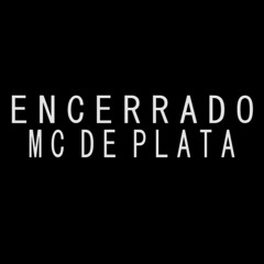 Encerrado Master MC PLATA