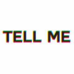 Tell Me (prod. Penacho)