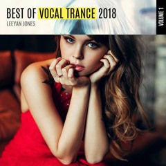 Best of Vocal Trance 2018 Vol. 1