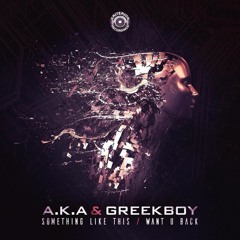 A.K.A & GREEKBOY - SOMETHING LIKE THIS - Clip