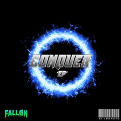 FALLØN - HIGHER POWER [CONQUER EP]