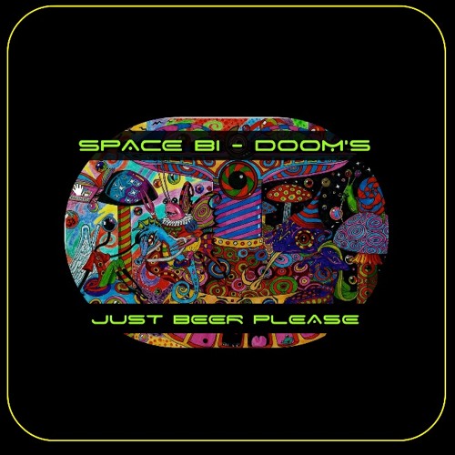 DOOM'S SPACE BIDULE F# - Just Beer Please !!! 148