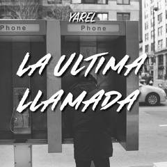 Yarel - La Utima Llamada (Prod By Chalko)