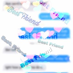 Bestfriend Ft TDTELZ (prod atis)