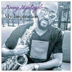 Kenny Nightingale - My Inspiration