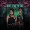 No Estas Pa Mi Feat Lito Kirino Mp3